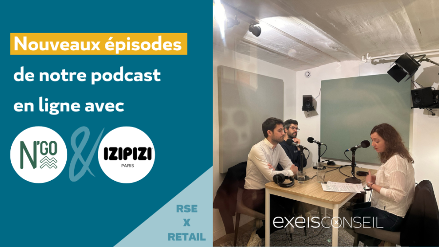 Nouveaux épisodes - podcast EXEIS Conseil - avec Ngo & IZIPIZI